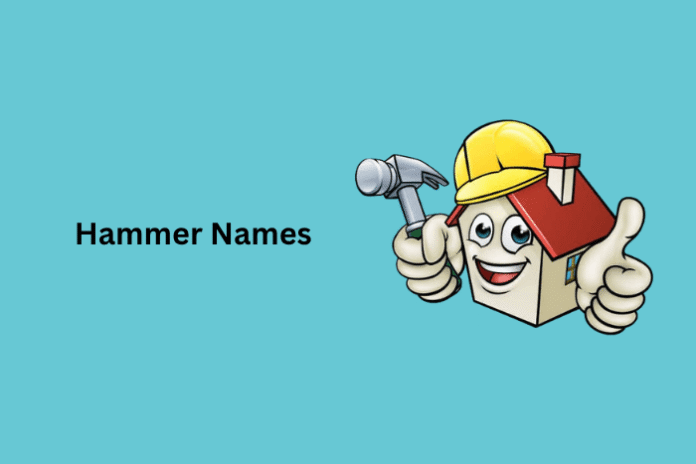 Hammer Names Hammer Names