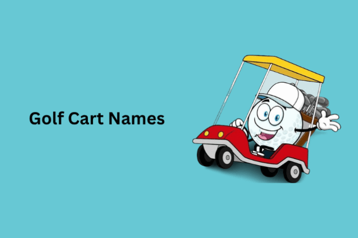 Golf Cart Names