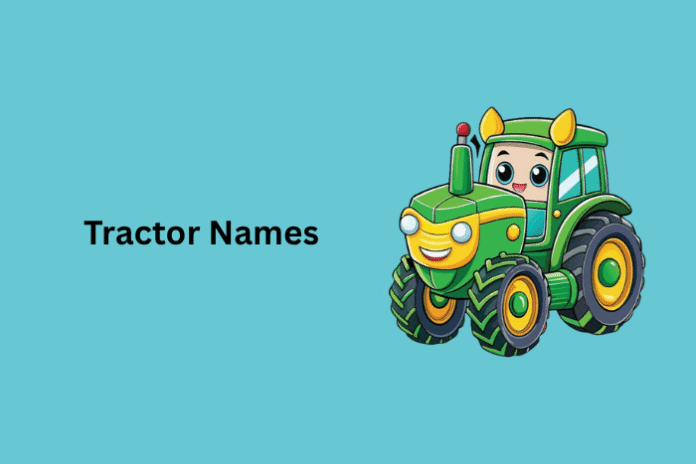 Tractor Names Tractor Names