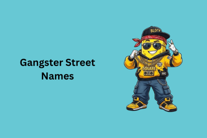 Gangster Street Names