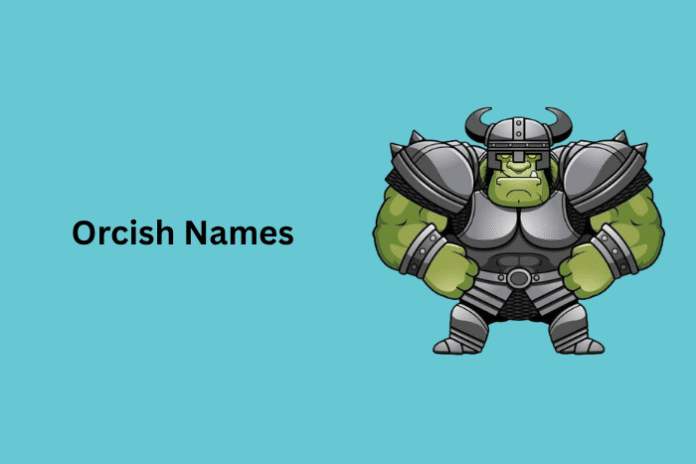 Orcish Names Orcish Names